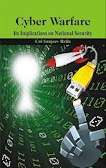 Cyber Warfare: Its Implications on National Security 