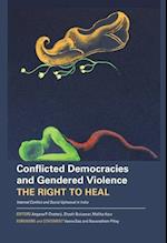 Conflicted Democracies and Gendered Violence – The Right to Heal: Internal Conflict and Social Upheaval in India