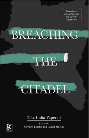 Breaching the Citadel – The India Papers