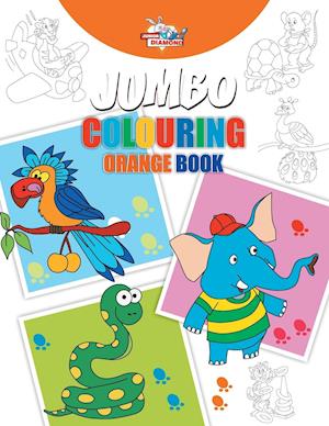 Jumbo Colouring Orange Book for 4 to 8 years old Kids | Best Gift to Children for Drawing, Coloring and Painting