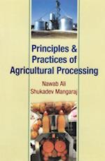 Principles and Practices of Agricultural Processing