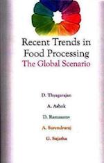 Recent Trends in Food Processing - The Global Scenario