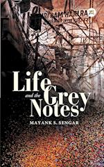 Life and the Grey Notes
