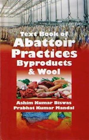 Text Book of Abattoir Practices, Byproducts and Wool