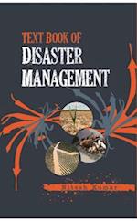 Text Book of Disaster Management