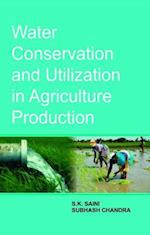 Water Conservation and Utilization in Agriculture Production