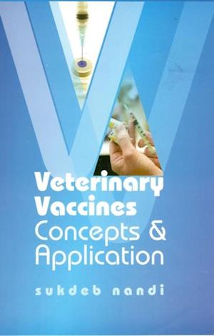 Veterinary Vaccines Concepts and Application