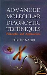 Advanced Molecular Diagnostic Techniques: Principles & Applications