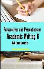 Perspectives and Perceptions on Academic Writing and Citations