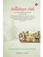 The Himalaya Club and Other Entertainments from the Raj