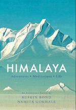 Himalaya : Adventures, Meditations, Life