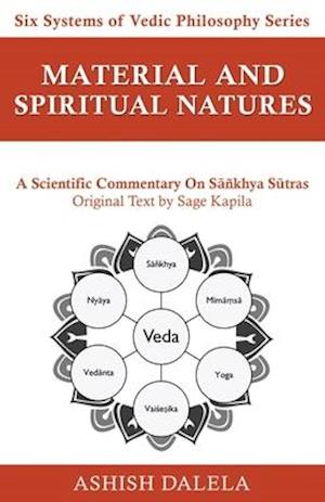 Material and Spiritual Natures: A Scientific Commentary on Sañkhya Sutras