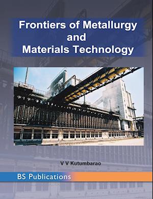 Frontiers of Metallurgy and Materials Technology