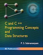 C and C++ programming concepts and Data structures 