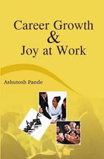 Career Growth and Joy at Work