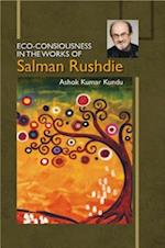 Eco-Consiousness in the Works of Salman Rushdie