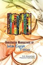 Variegated Narratives of Indian English Fiction