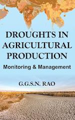 Droughts in Agricultural Production: Monitoring & Management