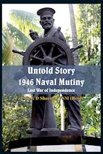 Untold Story 1946 Naval Mutiny: Last War of Independence 