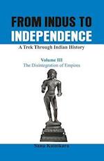 From Indus to Independence  - A Trek Through Indian History