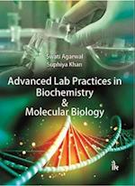 Advanced Lab Practices in Biochemistry & Molecular Biology