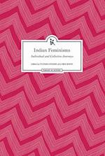 Indian Feminisms – Individual and Collective Journeys