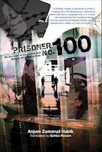 Prisoner No. 100 – An Account of My Days and Nights in an Indian Prison
