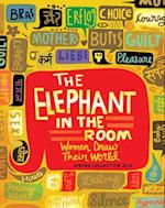 The Elephant in the Room - Women Draw Their World