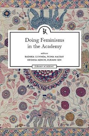 Doing Feminisms in the Academy