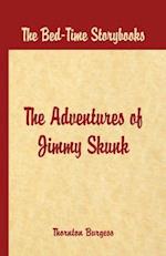 Bed Time Stories - The Adventures of Jimmy Skunk