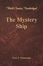 The Mystery Ship (World Classics, Unabridged)