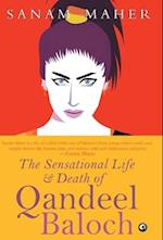 The Sensational Life And Death Of Qandeel Baloch 