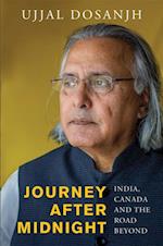 Journey After Midnight : India, Canada and the Road Beyond