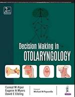 Decision Making in Otolaryngology