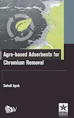 Agro-Based Adsorbents for Chromium Removal