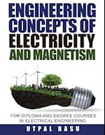 Engineering Concepts of Electricity and Magnetism