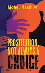 Prostitution, Not Always a Choice