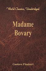 Madame Bovary (World Classics, Unabridged)