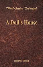 A Doll's House (World Classics, Unabridged)