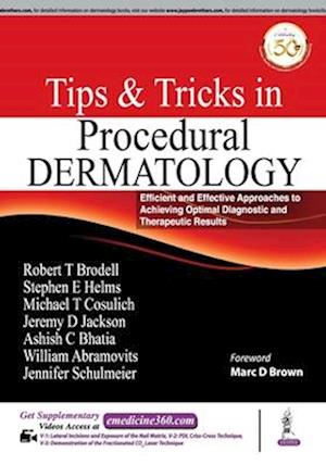 Office Procedural Tips & Tricks in Dermatology