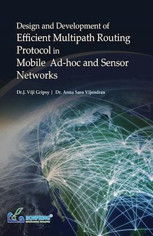 Design and Development of Efficient Multipath Routing Protocol in Mobile Ad-hoc and Sensor Networks