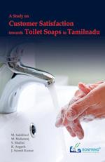 A Study on Customer Satisfaction towards Toilet Soaps in Tamilnadu