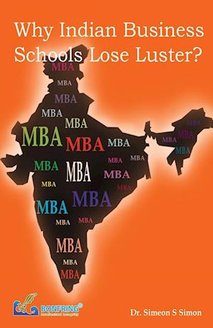 Why Indian Business Schools Lose Luster