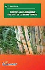 Cultivation and Marketing Practices of Sugarcane Farmers