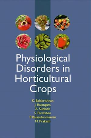 Physiological Disorders In Horticultural Crops