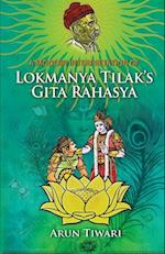 A Modern Interpretation of Lokmanya Tilak's Gita Rahasya 