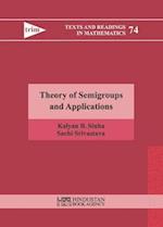 Theory of Semigroups and Applications