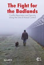The Fight for the Badlands: Conflict Resolution and Security along the Line of Actual Control 