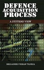 Defence Acqusition Process: A Systems View 