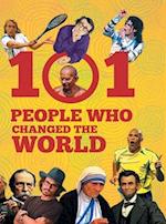 101 PEOPLE WHO CHANGED THE WORLD 